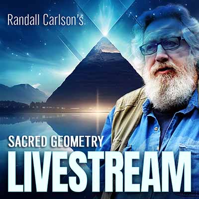 LIVESTREAM ACCESS TO: Randall Carlson's Sacred Geometry Retreat, 2025!