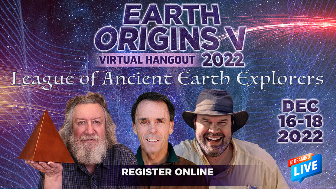 Earth Origins V, 2022 LIVESTREAM ACCESS - League of Ancient Earth Explorers